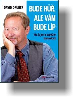 Bude hůř, ale vám bude líp