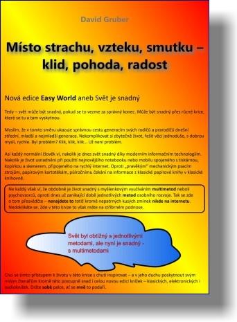 Místo strachu, vzteku, smutku - klid, pohoda, radost